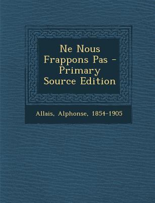 Ne Nous Frappons Pas [French] 129546909X Book Cover