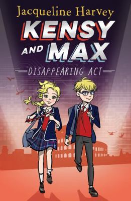 Kensy and Max 2: Disappearing Act: The bestsell... 0143780638 Book Cover