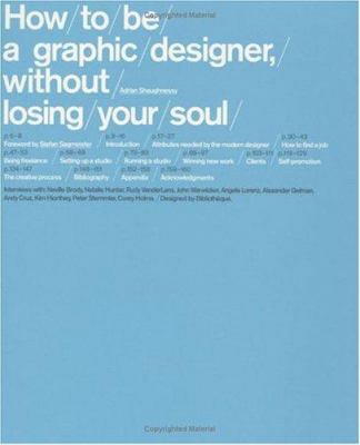 How to Be a Graphic Designer, Without Losing Yo... 1568985592 Book Cover