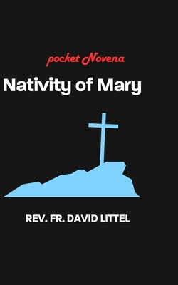 Nativity of Mary: Pocket Novena            Book Cover