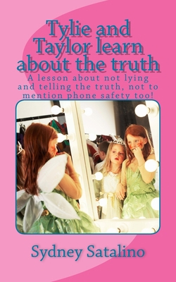 Tylie and Taylor learn about the truth: A lesso... 1499191006 Book Cover