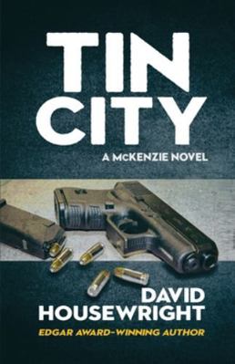 Tin City: A McKenzie Novel 1970861010 Book Cover
