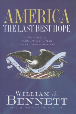 America: The Last Best Hope, Volume 2: From a W... 1595550577 Book Cover