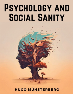 Psychology and Social Sanity 1835913903 Book Cover