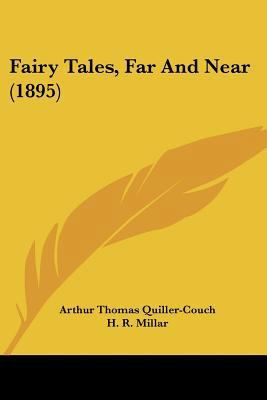 Fairy Tales, Far And Near (1895) 1120619491 Book Cover