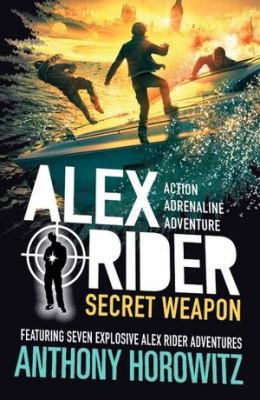 Alex Rider: Secret Weapon 1406387479 Book Cover