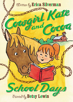 Cowgirl Kate and Cocoa: School Days 0152061304 Book Cover
