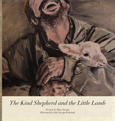 The Kind Shepherd and the Little Lamb 1667824449 Book Cover