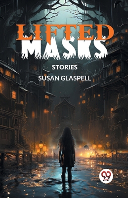 Lifted Masks Stories 9363055213 Book Cover