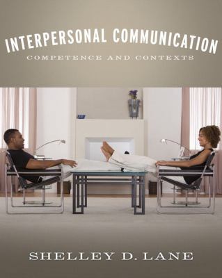 Interpersonal Communication: Competence and Con... 0205453597 Book Cover