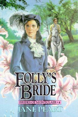 Folly's Bride: Book 4 0310669812 Book Cover
