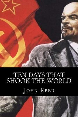 Ten Days That Shook the World 1974645215 Book Cover