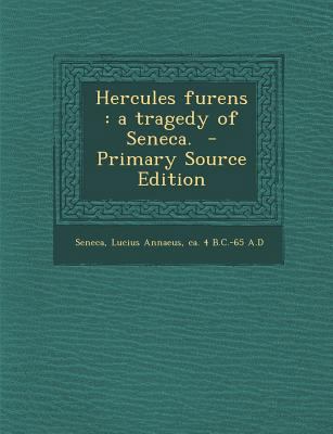 Hercules Furens: A Tragedy of Seneca. [Latin] 1295494736 Book Cover