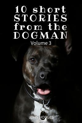 10 Short STORIES from the DOGMAN Vol. 3 1544230273 Book Cover