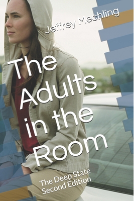 The Adults in the Room: The Deep State Second E... 1075486203 Book Cover