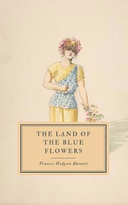 The Land of the Blue Flower 1081569689 Book Cover