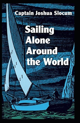 Sailing Alone Around the World Illustrated