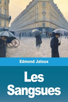Les Sangsues [French] 3967877442 Book Cover