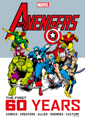 Marvel's Avengers: The First 60 Years 1787743942 Book Cover