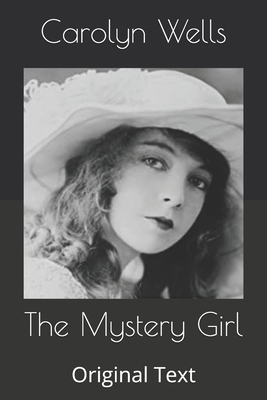 The Mystery Girl: Original Text B086B9S5PT Book Cover