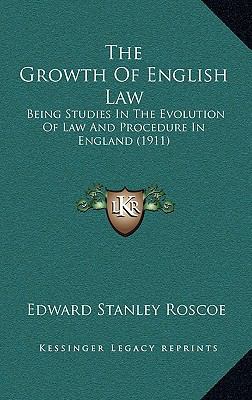 The Growth Of English Law: Being Studies In The... 1165722437 Book Cover
