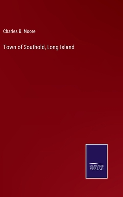 Town of Southold, Long Island 3375014392 Book Cover
