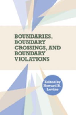 Paperback Boundaries, Boundary Crossings, and Boundary Violations Book