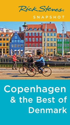 Rick Steves Snapshot Copenhagen & the Best of D... 1631218182 Book Cover