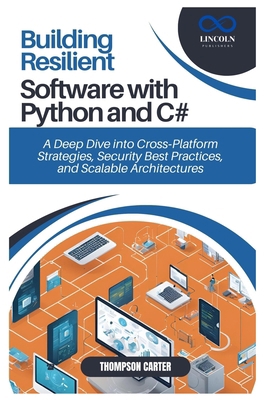Building Resilient Software with Python and C#:... B0DY69RLM7 Book Cover