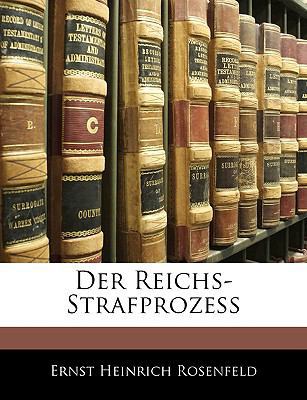 Der Reichs-Strafprozess [German] 1144977983 Book Cover