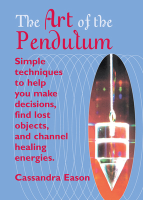 The Art of the Pendulum B007GDRSLI Book Cover