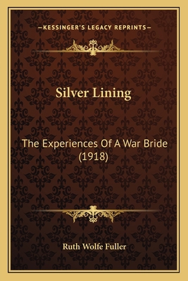 Silver Lining: The Experiences Of A War Bride (... 1166921786 Book Cover