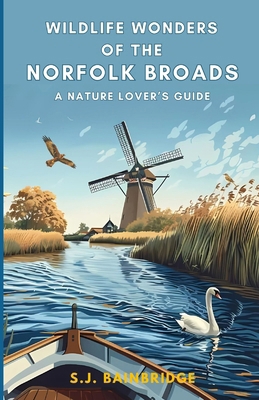 Wildlife Wonders of the Norfolk Broads: A Natur...            Book Cover