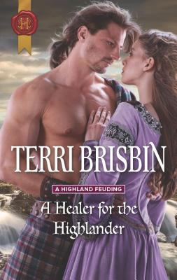 A Healer for the Highlander (A Highland Feuding... 1335522956 Book Cover