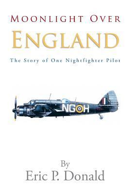 Moonlight Over England the Story of One Nightfi... 1483620980 Book Cover