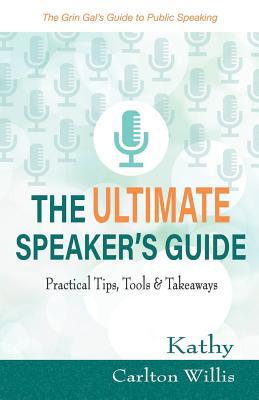 The Ultimate Speaker's Guide: Tips, Tools & Tak... 1733072802 Book Cover