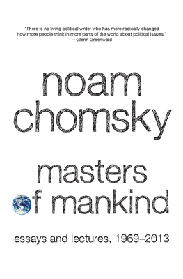 Masters of Mankind: Essays and Lectures, 1969-2013 1608464253 Book Cover