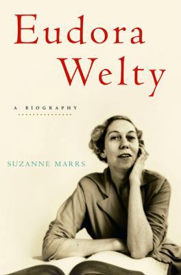 Eudora Welty: A Biography 0151009147 Book Cover
