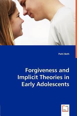 Forgiveness and Implicit Theories in Early Adol... 3836474921 Book Cover