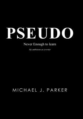 Pseudo: Never Enough to Learn 1728358086 Book Cover
