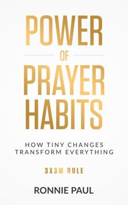 Paperback Power of Prayer Habits : How Tiny Changes Transform Everything Book