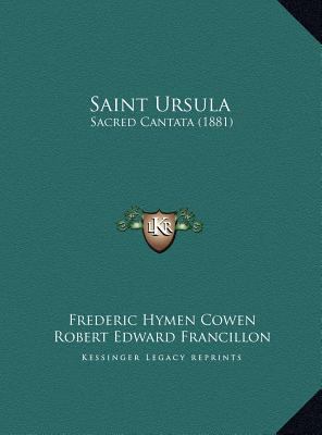 Saint Ursula: Sacred Cantata (1881) 1169701272 Book Cover