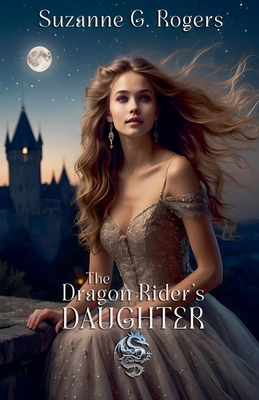 The Dragon Rider's Daughter B0DK81XH6V Book Cover