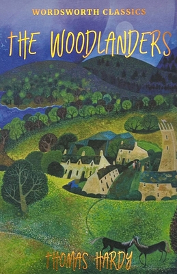 The Woodlanders 1853262935 Book Cover