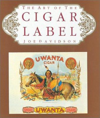 Art of the Cigar Label book by Joe Davidson