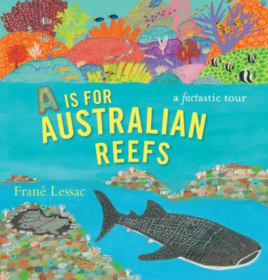 A Is for Australian Reefs 1760652253 Book Cover