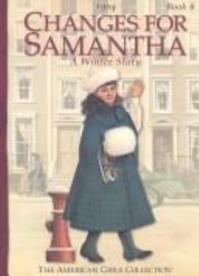 Changes for Samantha: A Winter Story 0937295469 Book Cover