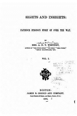 Sights and Insights, Patience Strong's Story of... 1530204097 Book Cover