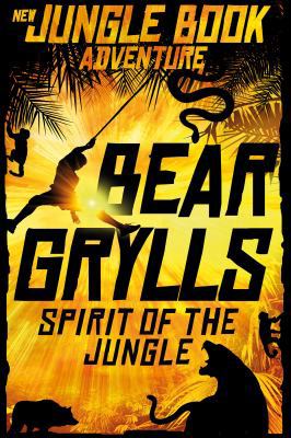 Spirit of the Jungle: The Jungle Book Adventures 1250158656 Book Cover