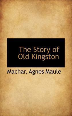 The Story of Old Kingston 111316459X Book Cover